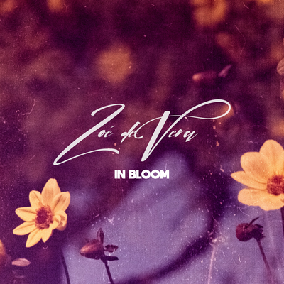 In Bloom By Zoé De Vera's cover