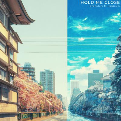 Hold Me Close By Brannlum, itsbluum's cover