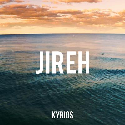 Jireh By Kyrios's cover