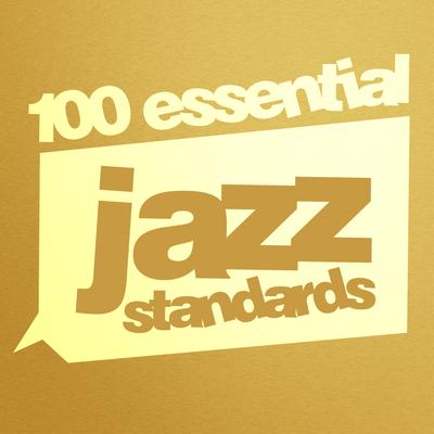 100 Essential Jazz Standards's cover