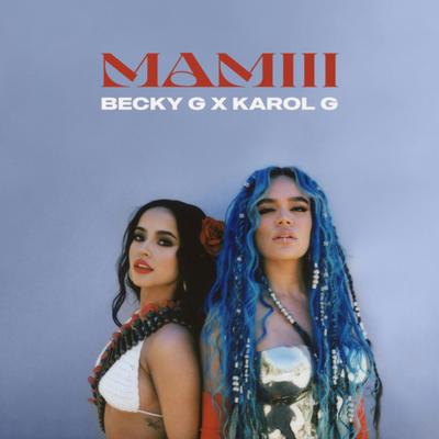 MAMIII By Becky G, KAROL G's cover