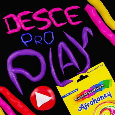 Desce pro Play By Afro Honey, PiátheKid's cover