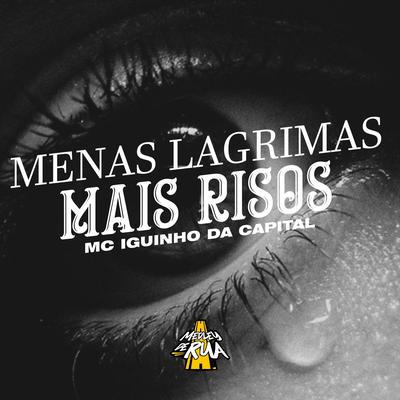 Menas Lagrimas, Mais Risos By MC Iguinho da Capital's cover