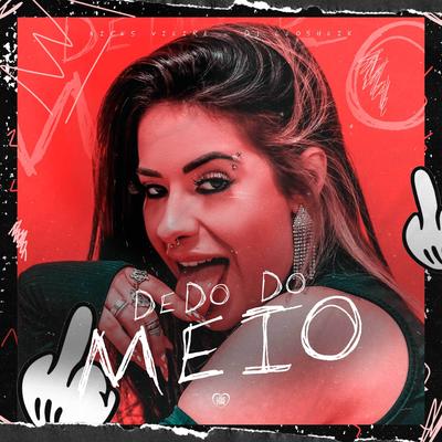 Dedo do Meio's cover