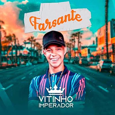 Farsante By Vitinho Imperador's cover