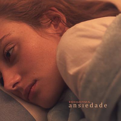 Ansiedade By InDharma's cover