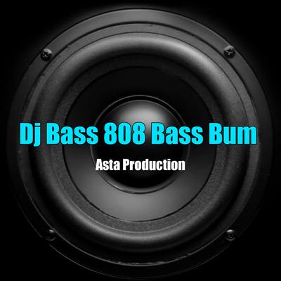 Dj Bass 808 Bass Bum's cover