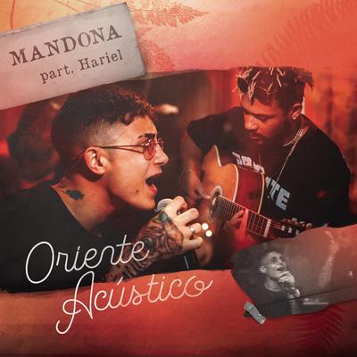 Mandona (Acústico) By Oriente, MC Hariel's cover