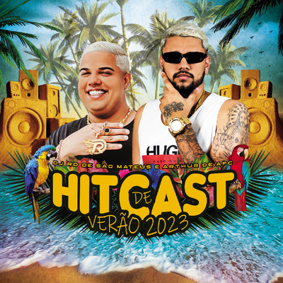 HITCAST DE VERÃO 2023 By ARTHUR DE AFC, DJ RD DE SÃO MATEUS's cover