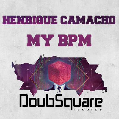 My BPM (Original Mix) By Henrique Camacho's cover