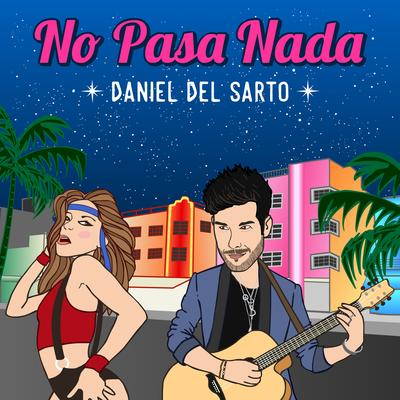 No Pasa Nada By Daniel Del Sarto's cover