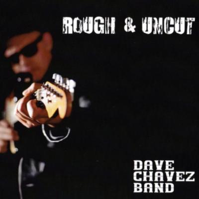 Nothing But The Blues By Dave Chavez Band's cover
