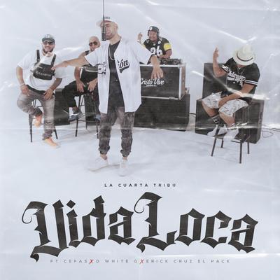 Vida Loca By La Cuarta Tribu's cover