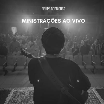 Milagres - Cover (Ao Vivo) By Felipe Rodrigues's cover