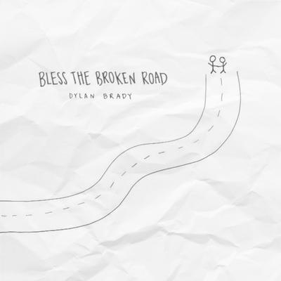 Bless the Broken Road's cover