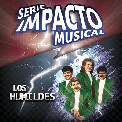Los Humildes (Serie Impacto Musical)'s cover