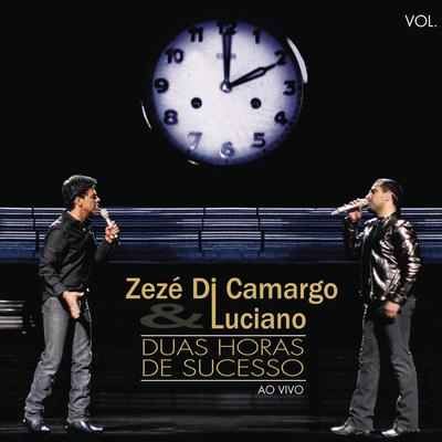 O Que Vai Ser de Nós (Ao Vivo) By Zezé Di Camargo & Luciano's cover