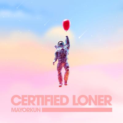 Certified Loner (No Competition)  By Mayorkun's cover