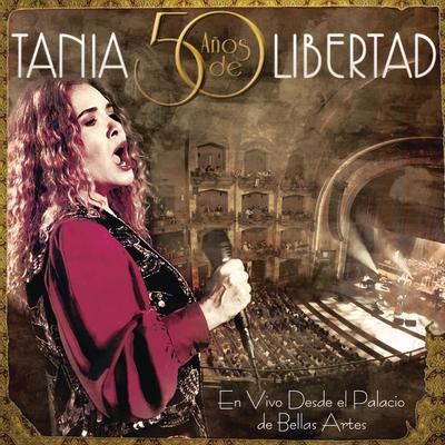 Tania 50 Años de Libertad (En Vivo)'s cover
