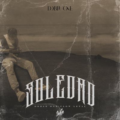 Soledad By Doble ONE Flow Letal's cover