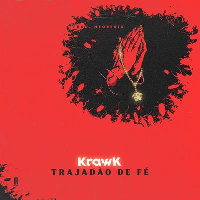 Trajadão de Fé By Krawk, Neo Beats's cover