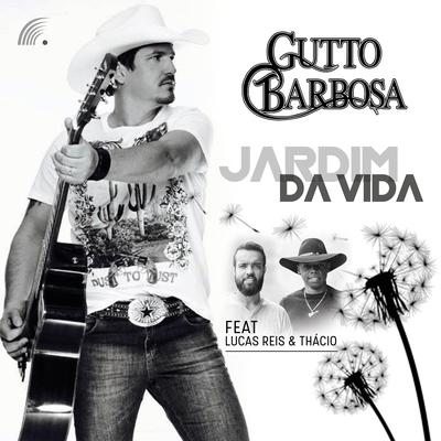 Jardim da Vida By Gutto Barbosa, Lucas Reis & Thácio's cover