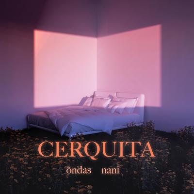 CERQUITA By õndas, Nani's cover