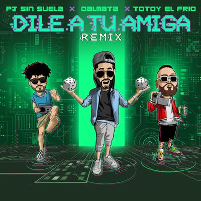 Dile A Tu Amiga (Remix)'s cover