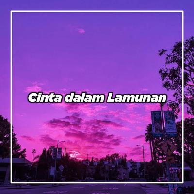 DJ CINTA DALAM LAMUNAN's cover