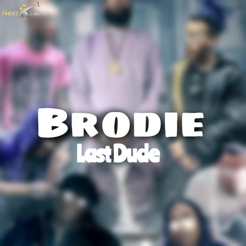 Brodie Official TikTok Music album by Last Dude Listening To