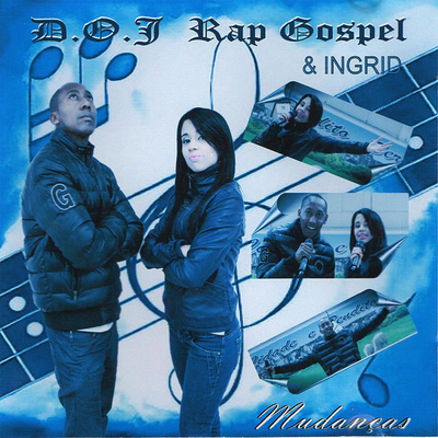 04_Mudanças By D.O.J RAP GOSPEL E PART. INGRIT's cover