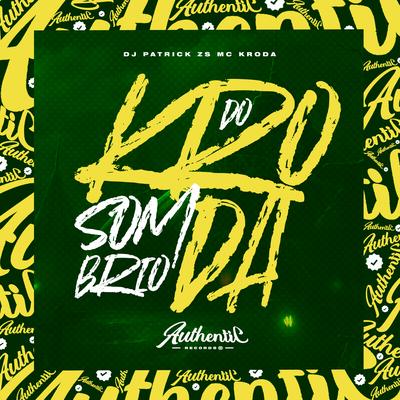 Sombrio do Kroda By DJ PATRICK ZS, MC KRODA's cover