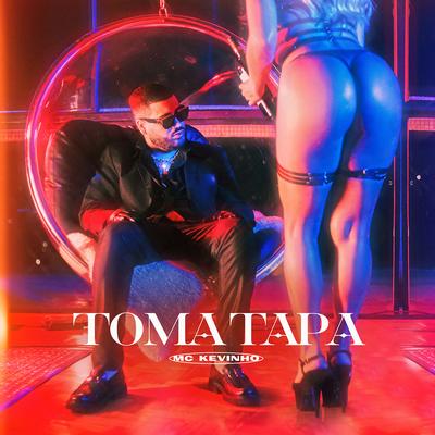 Toma Tapa By MC Kevinho's cover