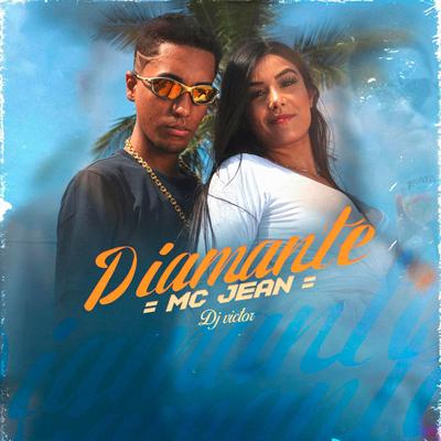 Diamante By Mc Jean, Dj Victor's cover