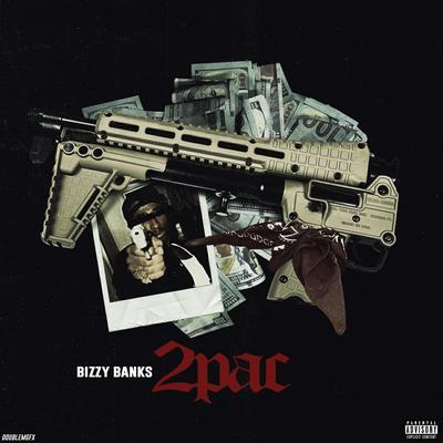 2pac By Bizzy Banks's cover