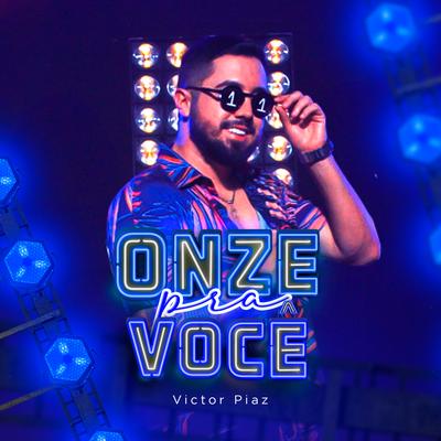 Onze pra Você By Victor Piaz's cover