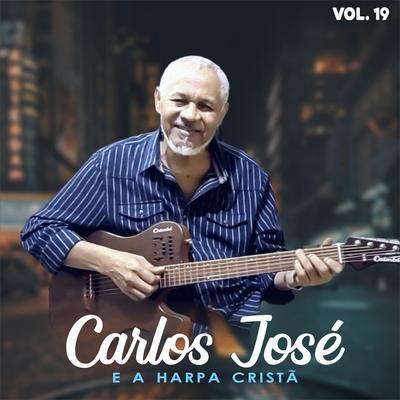 Jesus Tudo pra Mim By Carlos José e a Harpa Cristã's cover