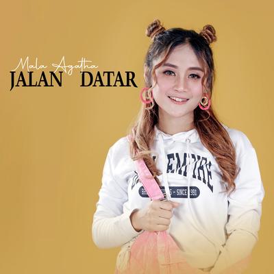 Jalan Datar By Mala Agatha's cover