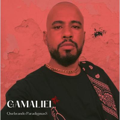 Quebrando Paradigmas By GAMALIEL RAPPER's cover