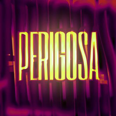 Perigosa (feat. MC V4,Mc Vitinho Vibe)'s cover