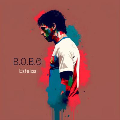 B.O.B.O By Estelas's cover