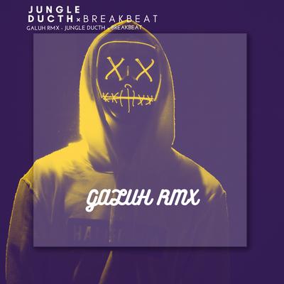 DJ JUNGLE DUCTH × BREAKBEAT TERBARU 2023's cover
