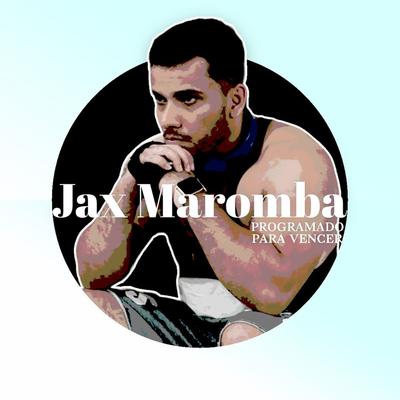 Programado para Vencer By JAX MAROMBA's cover