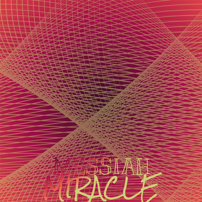 Messiah Miracle's cover