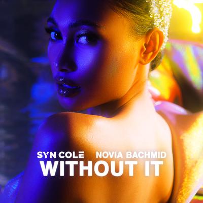 Without It By Syn Cole, Novia Bachmid's cover