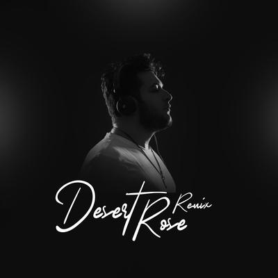 Desert Rose (Remix)'s cover