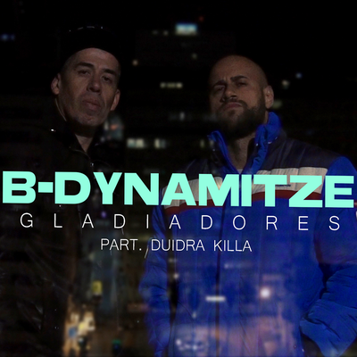 Gladiadores By B-Dynamitze, Duidra Killa's cover