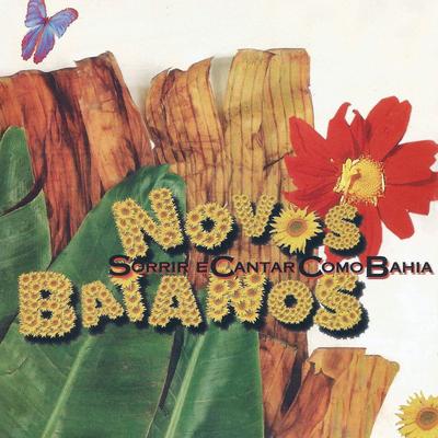 Sorrir e cantar como Bahia By Novos Baianos's cover