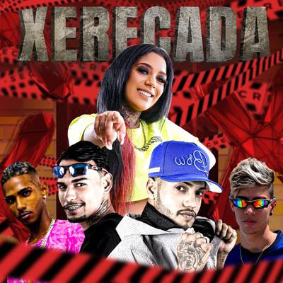 Xerecada By Mc Ricardinho, Mc Vert7, mc boyugo, Mc Morena, Neurose no Beat, CM da Seaway's cover