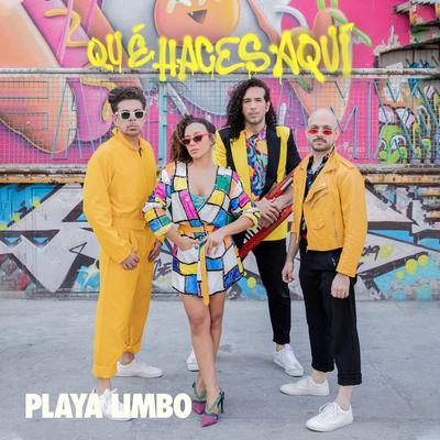 Qué Haces Aquí By Playa Limbo's cover